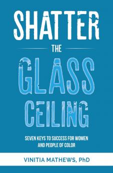 SHATTER THE GLASS CEILING
