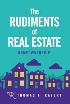 The Rudiments of Real Estate
