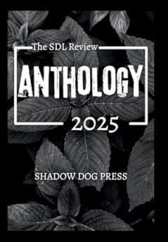 The SDL Review Anthology 2025