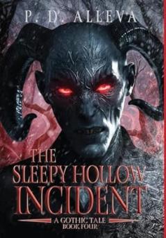 The Sleepy Hollow Incident Book Four