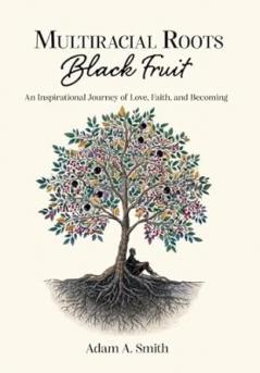 Multiracial Roots Black Fruit