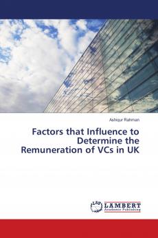Factors that Influence to Determine the Remuneration of VCs in UK