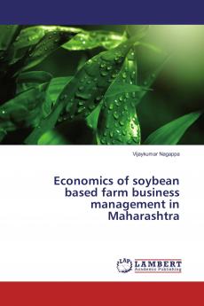 Economics of soybean based farm business management in Maharashtra