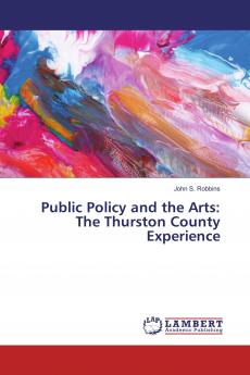 Public Policy and the Arts: The Thurston County Experience