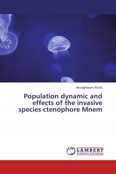 Population dynamic and effects of the invasive species ctenophore Mnem