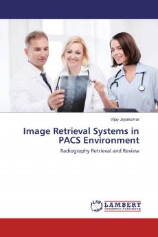 Image Retrieval Systems in PACS Environment