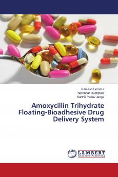 Amoxycillin Trihydrate Floating-Bioadhesive Drug Delivery System