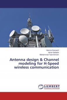 Antenna design & Channel modeling for H-Speed wireless communication