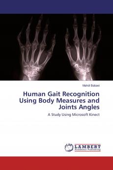 Human Gait Recognition Using Body Measures and Joints Angles