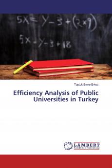 Efficiency Analysis of Public Universities in Turkey