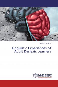Linguistic Experiences of Adult Dyslexic Learners