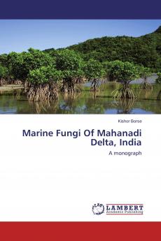 Marine Fungi Of Mahanadi Delta India
