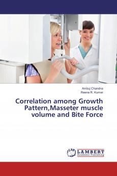 Correlation among Growth PatternMasseter muscle volume and Bite Force