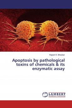 Apoptosis by pathological toxins of chemicals & its enzymatic assay