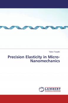 Precision Elasticity in Micro-Nanomechanics