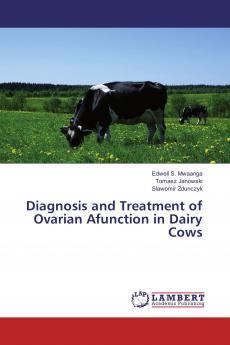 Diagnosis and Treatment of Ovarian Afunction in Dairy Cows