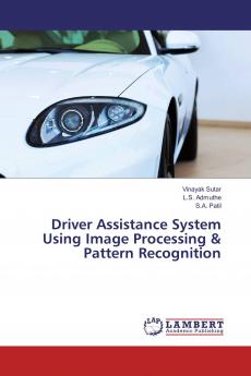 Driver Assistance System Using Image Processing & Pattern Recognition