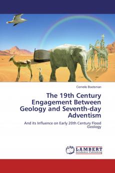 The 19th Century Engagement Between Geology and Seventh-day Adventism
