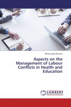 Aspects on the Management of Labour Conflicts in Health and Education