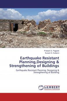 Earthquake Resistant PlanningDesigning & Strengthening of Buildings
