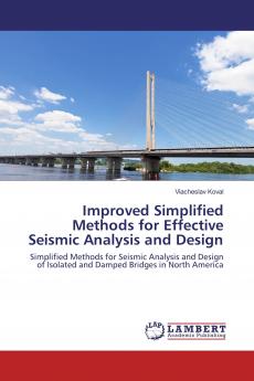Improved Simplified Methods for Effective Seismic Analysis and Design