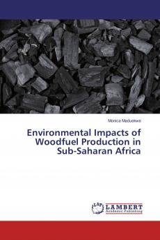 Environmental Impacts of Woodfuel Production in Sub-Saharan Africa