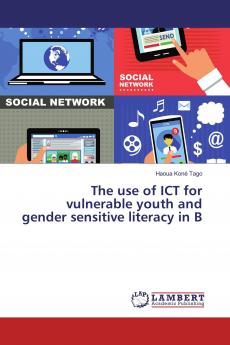 The use of ICT for vulnerable youth and gender sensitive literacy in B