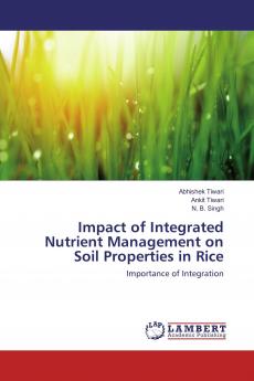 Impact of Integrated Nutrient Management on Soil Properties in Rice