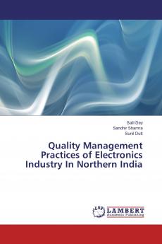 Quality Management Practices of Electronics Industry In Northern India