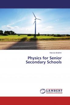 Physics for Senior Secondary Schools