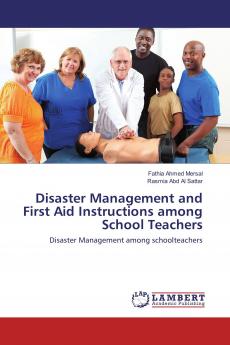Disaster Management and First Aid Instructions among School Teachers