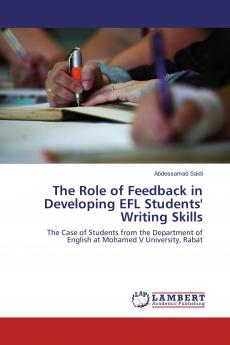 The Role of Feedback in Developing EFL Students' Writing Skills