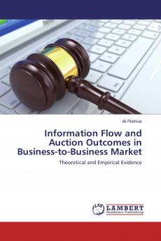 Information Flow and Auction Outcomes in Business-to-Business Market
