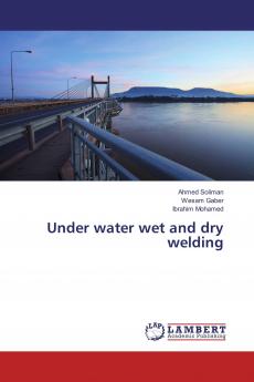 Under water wet and dry welding