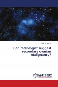 Can radiologist suggest secondary ovarian malignancy?