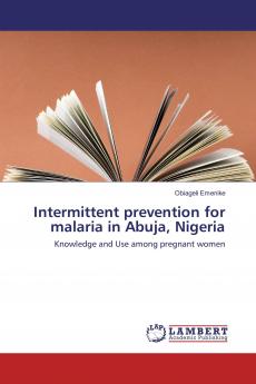 Intermittent prevention for malaria in Abuja Nigeria