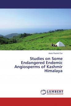 Studies on Some Endangered Endemic Angiosperms of Kashmir Himalaya