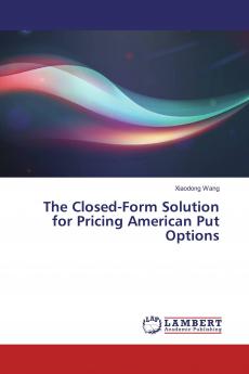 The Closed-Form Solution for Pricing American Put Options