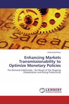 Enhancing Markets Transmissionability to Optimize Monetary Policies