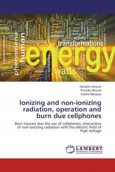 Ionizing and non-ionizing radiation operation and burn due cellphones