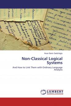 Non-Classical Logical Systems