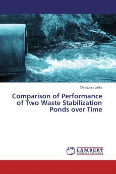 Comparison of Performance of Two Waste Stabilization Ponds over Time