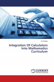 Integration Of Calculators Into Mathematics Curriculum