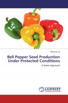 Bell Pepper Seed Production Under Protected Conditions
