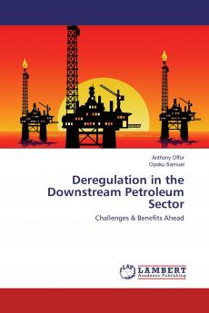 Deregulation in the Downstream Petroleum Sector