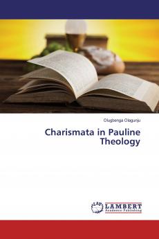 Charismata in Pauline Theology