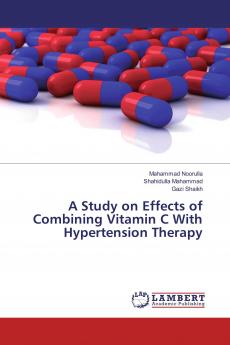 A Study on Effects of Combining Vitamin C With Hypertension Therapy