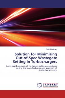 Solution for Minimising Out-of-Spec Wastegate Setting in Turbochargers