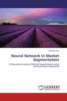 Neural Network in Market Segmentation