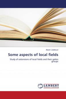 Some aspects of local fields